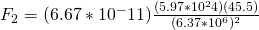 F_2 = (6.67*10^-11)\frac{(5.97*10^24)(45.5)}{(6.37*10^6)^2}